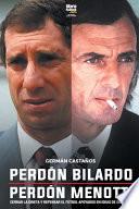 Libro Perdón Bilardo. Perdón Menotti