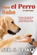 Libro Pero el Perro Sabe