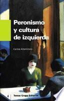Peronismo y cultura de izquierda