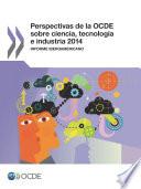 Perspectivas de la OCDE sobre ciencia, tecnología e industria 2014 (Version abreviada) Informe Iberoamericano