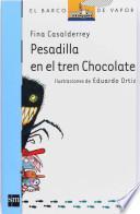 Libro Pesadilla en el tren chocolate