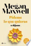 Libro Pídeme lo que quieras o déjame