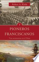 Pioneros franciscanos