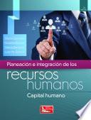 Libro Planeación e Integración de los Recursos Humanos, 2a.ed.