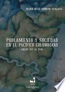 Libro Poblamiento y sociedad en el Pacífico Colombiano