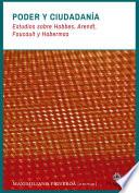 Libro Poder y ciudadanía: estudios sobre Hobbes, Foucault, Habermas y Arendt