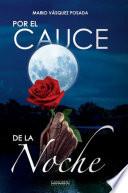 Libro Por el cauce de la noche