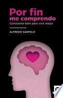 Libro Por fin me comprendo: Conocerse bien para vivir mejor