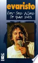 Por los hijos lo que sea