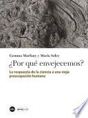Libro ¿Por qué envejecemos?