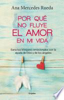 Por qué no fluye el amor en mi vida