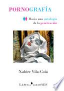 Libro Pornografía. Hacia una ontología de la penetración