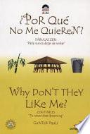 Libro Porque no me Quieren? / Why Don't They Like Me?