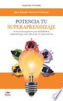 Libro Potencia tu Superaprendizaje