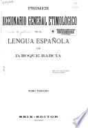 Primer diccionario general etimológico de la lengua española