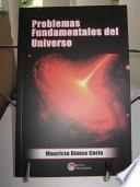 Libro Problemas Fundamentales del Universo