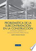 Libro Problemática de la subcontratación en la construcción: análisis jurídico y resoluciones prácticas (e-book)