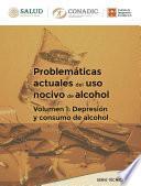Problemáticas actuales del uso nocivo de alcohol