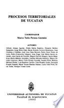 Procesos territoriales de Yucatán