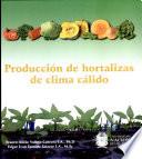 Producción de hortalizas de clima cálido