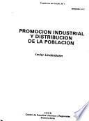 Promoción industrial y distribución de la población