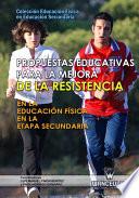 Libro Propuestas Educativas para la mejora de la Resistencia en la Educación Física en la etapa Secundaria