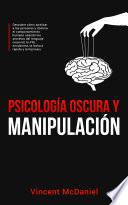 Libro Psicología Oscura y Manipulación