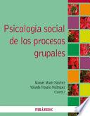 Psicología social de los procesos grupales