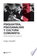 Psiquiatría, psicoanálisis y cultura comunista