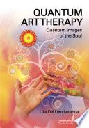Libro Quantum Art Therapy. Quantum Images of the Soul