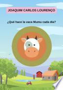 Libro ¿qué Hace La Vaca Mumu Cada Día?