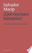 Libro ¿Que nos hace humanos?