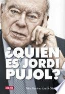 ¿Quién es Jordi Pujol?