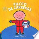 Libro Quiero ser piloto de carreras/ I Want to Be a Race Car Driver