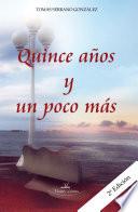 Quince años y un poco más Segunda edición