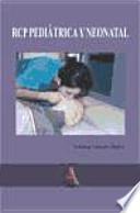 Libro Reanimación cardiopulmonar avanzada pediátrica y neonatal