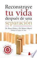 Libro Reconstruye Tu Vida Despues de Una Separacion