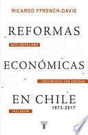 Libro Reformas económicas en Chile 1973-2017