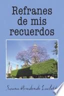 Libro Refranes De Mis Recuerdos