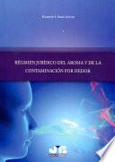 Libro Régimen jurídico del aroma y de la contaminación por hedor