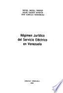 Régimen jurídico del servicio eléctrico en Venezuela