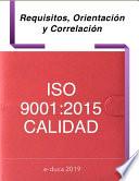 Libro Requisitos, Orientación y Correlación ISO 9001:2015