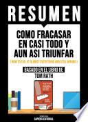 Libro Resumen - Como Fracasar En Casi Todo Y Aun Asi Triunfar
