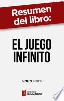 Resumen del libro El juego infinito de Simon Sinek