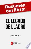 Libro Resumen del libro El Legado de Lladró de José Lladró