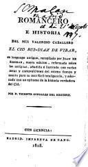 Romancero, e historia del muy valeroso cavallero el cid Ruy Diaz de Vibar, en lenguage antiguo, recopilado por J. de Escobar