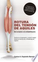 Libro Rotura del Tendón de Aquiles. De la lesión a la rehabilitación