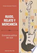 Libro Ruido, relato y mercancía
