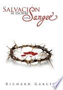 Libro Salvación se escribe con Sangre