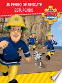 Libro Sam el Bombero - Un perro de rescate estupendo